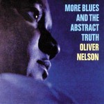 Oliver Nelson's More Blues and the Abstract Truth